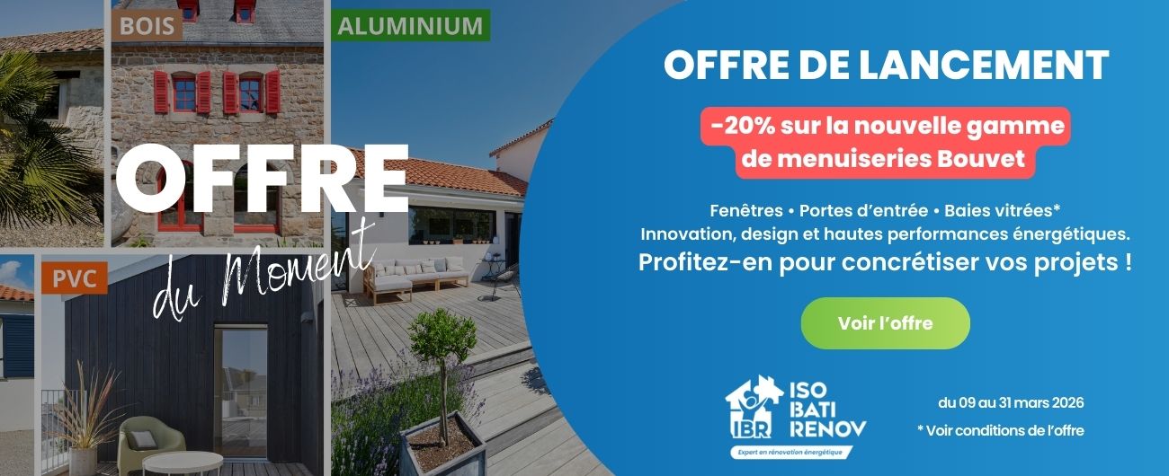 offre de lancement de notre gamme de menuiseries Bouvet